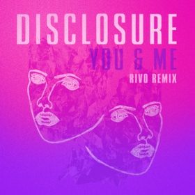 DISCLOSURE FEAT. ELIZA DOOLITTLE - YOU & ME (RIVO REMIX)